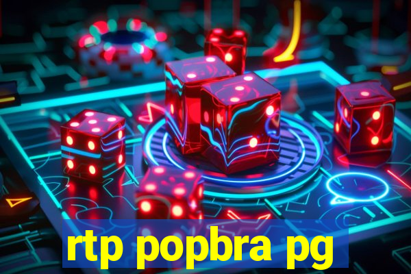 rtp popbra pg